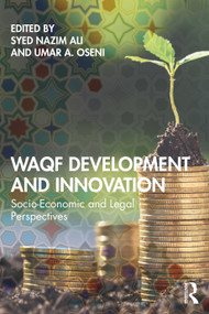 Waqf Development and Innovation (Socio-Economic and Legal Perspectives) - 9780367744779 by Syed Nazim Ali, Umar A. Oseni, 9780367744779