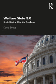 Welfare State 3.0 (Social Policy After the Pandemic) - 9780367700393 by David Stoesz, 9780367700393