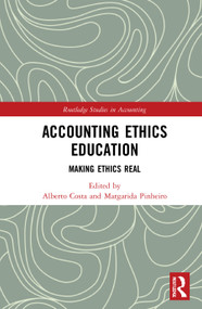 Accounting Ethics Education (Making Ethics Real) - 9781032019994 by Alberto Costa, Margarida Pinheiro, 9781032019994
