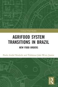 Agrifood System Transitions in Brazil (New Food Orders) - 9780367617905 by Paulo André Niederle, Valdemar João Wesz Junior, 9780367617905