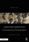 Alternative Process Photography for the Contemporary Photographer (A Beginner's Guide) by Morgan Post, 9780367609023
