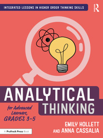 Analytical Thinking for Advanced Learners, Grades 3-5 - 9781032199269 by Emily Hollett, Anna Cassalia, 9781032199269