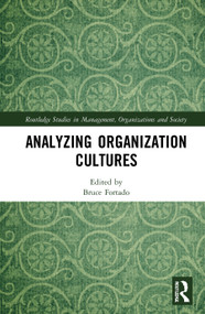 Analyzing Organization Cultures - 9780367518035 by Bruce Fortado, 9780367518035