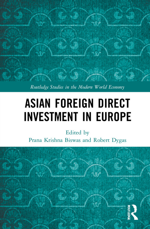 Asian Foreign Direct Investment in Europe - 9781032030869 by Prana Krishna Biswas, Robert Dygas, 9781032030869