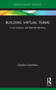 Building Virtual Teams (Trust, Culture, and Remote Working) - 9780367559359 by Catalina Dumitru, 9780367559359