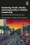 Centering Youth, Family, and Community in School Leadership (Case Studies for Educational Equity and Justice) by Katherine C. Rodela, Melanie Bertrand, 9781032026428