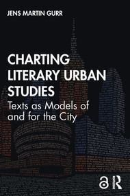 Charting Literary Urban Studies (Texts as Models of and for the City) - 9780367628369 by Jens Martin Gurr, 9780367628369