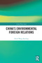 China's Environmental Foreign Relations - 9780367712334 by Heidi Wang-Kaeding, 9780367712334