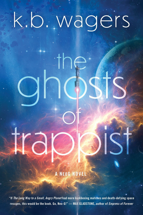 The Ghosts of Trappist - 9780063115170 by K. B. Wagers, 9780063115170