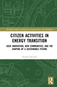 Citizen Activities in Energy Transition (User Innovation, New Communities, and the Shaping of a Sustainable Future) - 9780367680251 by Sampsa Hyysalo, 9780367680251