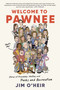 Welcome to Pawnee (Stories of Friendship, Waffles, and Parks and Recreation) by Jim O'Heir, 9780063293502