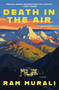 Death in the Air (A Novel) by Ram Murali, 9780063319301