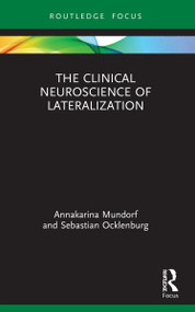 The Clinical Neuroscience of Lateralization - 9780367535810 by Annakarina Mundorf, Sebastian Ocklenburg, 9780367535810