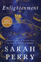 Enlightenment (A Novel (Large Print)) - 9780063386372 by Sarah Perry, 9780063386372