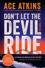 Don't Let the Devil Ride (A Novel) - 9780063386457 by Ace Atkins, 9780063386457