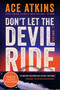 Don't Let the Devil Ride (A Novel) - 9780063386457 by Ace Atkins, 9780063386457