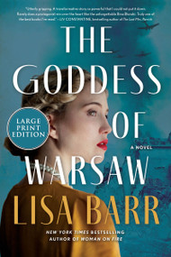 The Goddess of Warsaw (A Novel (Large Print)) - 9780063386525 by Lisa Barr, 9780063386525