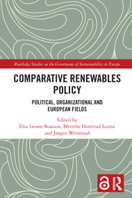 Comparative Renewables Policy (Political, Organizational and European Fields) - 9780367614874 by Elin Lerum Boasson, Merethe Dotterud Leiren, Jørgen Wettestad, 9780367614874