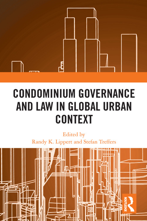 Condominium Governance and Law in Global Urban Context - 9780367693916 by Randy K. Lippert, Stefan Treffers, 9780367693916