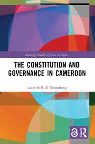 The Constitution and Governance in Cameroon - 9780367627324 by Laura-Stella E. Enonchong, 9780367627324