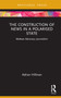 The Construction of News in a Polarised State (Maltese Advocacy Journalism) by Adrian Hillman, 9781032219943