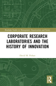 Corporate Research Laboratories and the History of Innovation - 9780367538408 by David Pithan, 9780367538408