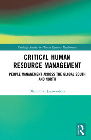 Critical Human Resource Management (People Management Across the Global South and North) - 9780367608996 by Dhammika Jayawardena, 9780367608996
