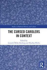 The Cursed Carolers in Context - 9780367742225 by Lynneth Miller Renberg, Bradley Phillis, 9780367742225