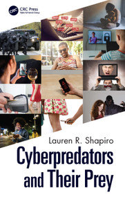 Cyberpredators and Their Prey - 9780367551698 by Lauren R. Shapiro, 9780367551698