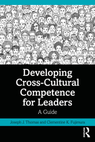 Developing Cross-Cultural Competence for Leaders (A Guide) by Joseph J. Thomas, Clementine K. Fujimura, 9781032100432