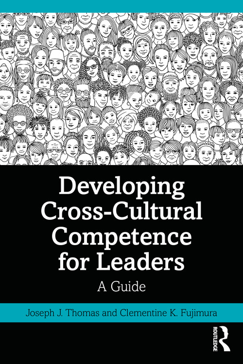 Developing Cross-Cultural Competence for Leaders (A Guide) by Joseph J. Thomas, Clementine K. Fujimura, 9781032100432