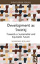 Development as Swaraj (Towards a Sustainable and Equitable Future) by Sumanas Koulagi, 9781032404394