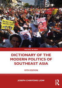 Dictionary of the Modern Politics of Southeast Asia - 9780367639679 by Joseph Chinyong Liow, 9780367639679