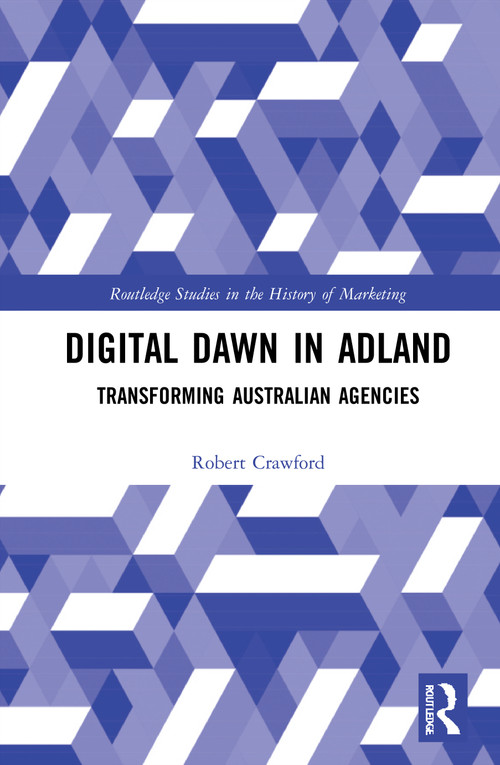 Digital Dawn in Adland (Transforming Australian Agencies) - 9781032016634 by Robert Crawford, 9781032016634