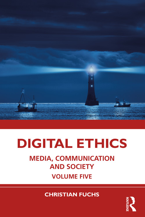 Digital Ethics (Media, Communication and Society Volume Five) - 9781032246161 by Christian Fuchs, 9781032246161