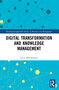 Digital Transformation and Knowledge Management - 9780367712235 by Lucia Marchegiani, 9780367712235
