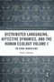 Distributed Languaging, Affective Dynamics, and the Human Ecology Volume I (The Sense-making Body) - 9780367535537 by Paul J. Thibault, 9780367535537
