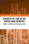 Diversity of Law in the United Arab Emirates (Privacy, Security, and the Legal System) - 9780367640538 by Kristin Kamøy, 9780367640538