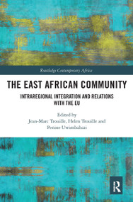 The East African Community (Intraregional Integration and Relations with the EU) - 9780367698447 by Jean-Marc Trouille, Helen Trouille, Penine Uwimbabazi, 9780367698447