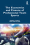 The Economics and Finance of Professional Team Sports - 9780367655662 by Daniel Plumley, Rob Wilson, 9780367655662