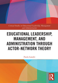 Educational Leadership, Management, and Administration through Actor-Network Theory - 9780367619008 by Paolo Landri, 9780367619008