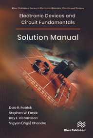 Electronic Devices and Circuit Fundamentals, Solution Manual by Dale R Patrick, Stephen W. Fardo, Ray E. Richardson, Vigyan (Vigs) Chandra, 9788770228152
