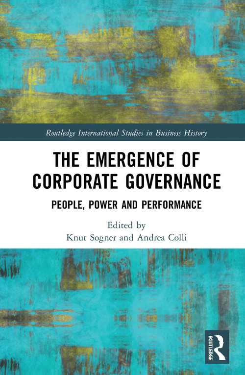 The Emergence of Corporate Governance (People, Power and Performance) - 9781032013589 by Knut Sogner, Andrea Colli, 9781032013589