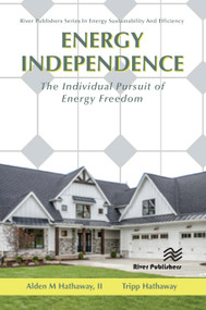 Energy Independence (The Individual Pursuit of Energy Freedom) by Alden M Hathaway, II, Tripp Hathaway, 9788770227674