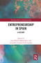 Entrepreneurship in Spain (A History) - 9780367649272 by Juan Manuel Matés-Barco, Leonardo Caruana de las Cagigas, 9780367649272