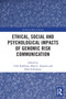 Ethical, Social and Psychological Impacts of Genomic Risk Communication - 9780367627867 by Ulrik Kihlbom, Mats G. Hansson, Silke Schicktanz, 9780367627867