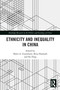 Ethnicity and Inequality in China - 9780367534868 by Björn A. Gustafsson, Reza Hasmath, Sai Ding, 9780367534868