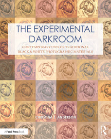 The Experimental Darkroom (Contemporary Uses of Traditional Black & White Photographic Materials) - 9781032131863 by Christina Anderson, 9781032131863