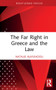 The Far Right in Greece and the Law by Natalie Alkiviadou, 9781032266305