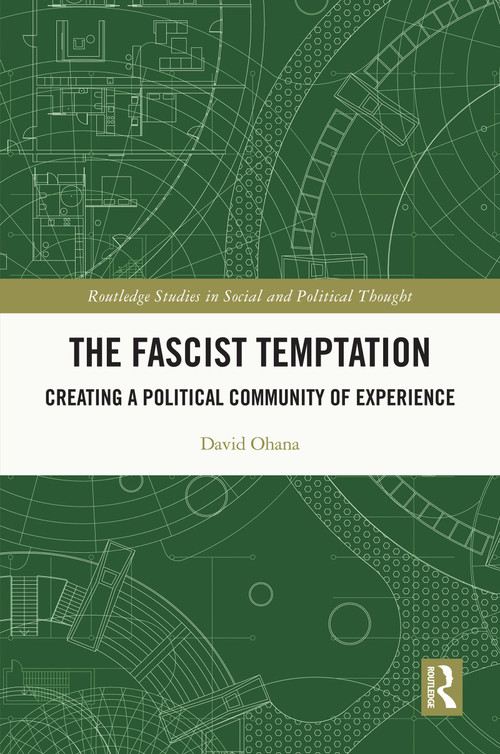 The Fascist Temptation (Creating a Political Community of Experience) - 9780367683733 by David Ohana, 9780367683733